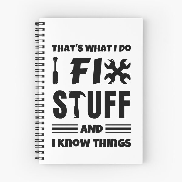 Item preview, That's What I Do I Fix Stuff And I Know Things designed and sold by momsnpops.