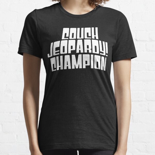 Couch Jeopardy Champion Shirt, Alex Trebek Shirt, Jeopardy Shirt Essential T-Shirt