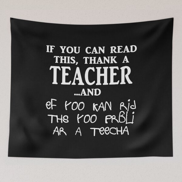 Item preview, If you can read this thank a teacher, if you can read this you probably are a teacher designed and sold by Original Cheddar.