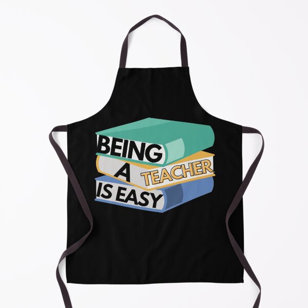 Item preview, Being A Teacher Is Easy designed and sold by Vibing-Right.