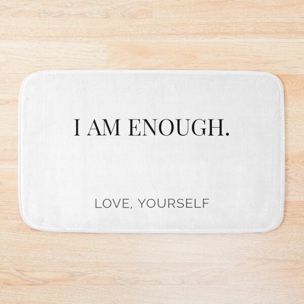 Item preview, I AM ENOUGH designed and sold by Humor Nation.
