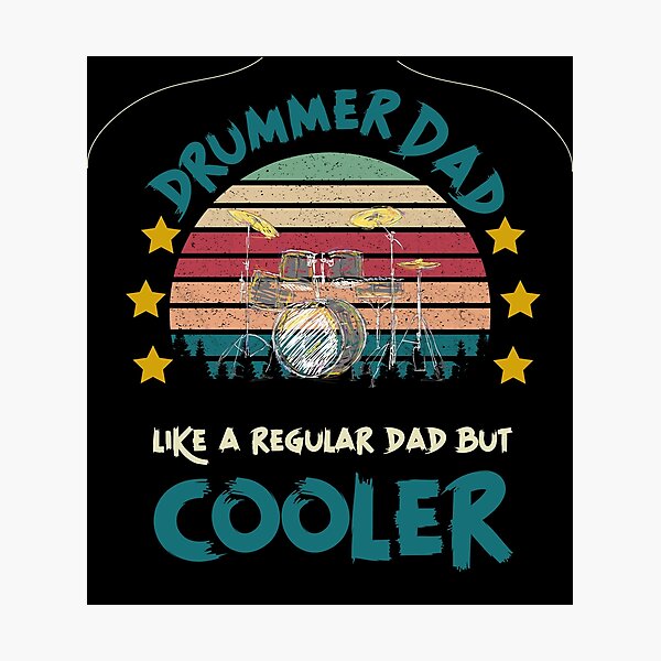 drummer dad like a regular dad but cooler gift women Photographic Print