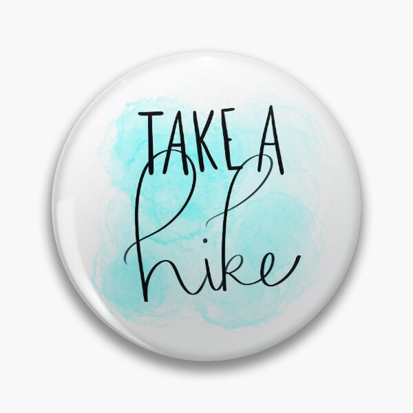 Item preview, Take a Hike in Teal/Blue designed and sold by pdaniels.