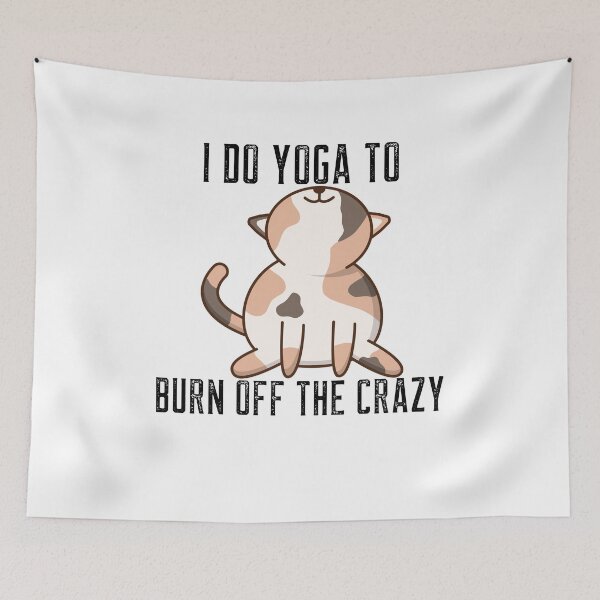 Item preview, I Do Yoga To Burn Off The Crazy Yoga Lover designed and sold by Jajulile.