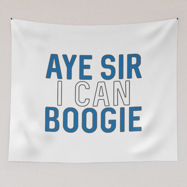 Item preview, Aye Sir I Can Boogie, Scottish Saltire Football Slogan Design designed and sold by MacPean.