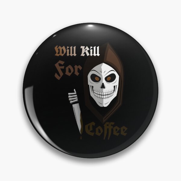 Item preview, Will kill for coffee designed and sold by ArtOfArty.