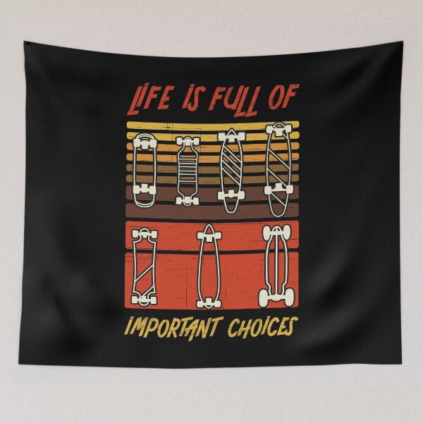 Item preview, Skateboard Life is Full of Important Choices Skate designed and sold by OmmeDesigns.