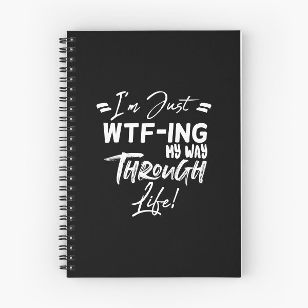Item preview, i am Just Wtf-ing My Way Through Life designed and sold by Alaadin Bendali Braham.