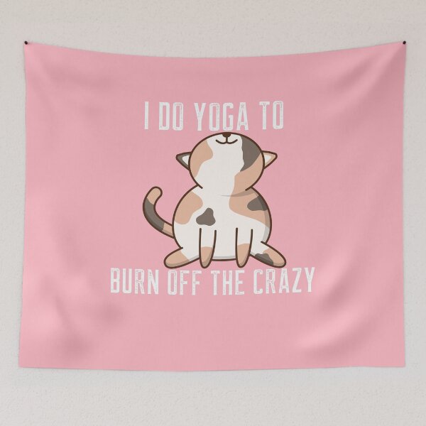 Item preview, Copy of I Do Yoga To Burn Off The Crazy Yoga Lover designed and sold by Jajulile.