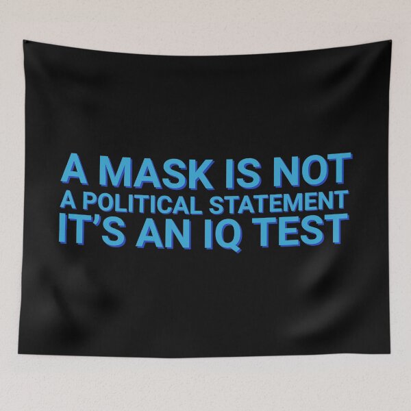 Item preview, A Mask Is Not A Political Statement Pandemic designed and sold by Sour Soul.