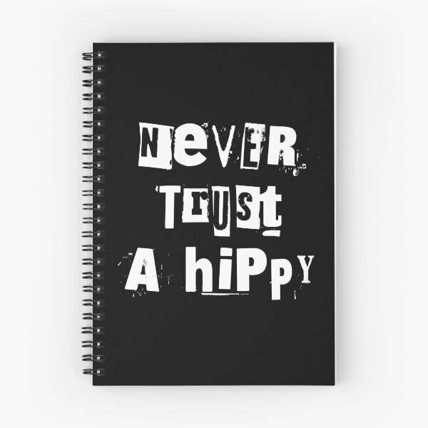 Item preview, Never Trust A Hippy designed and sold by Logo-A-GoGo.