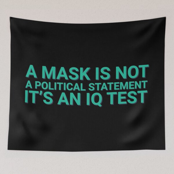 Item preview, A Mask Is Not A Political Statement Funny designed and sold by Sour Soul.