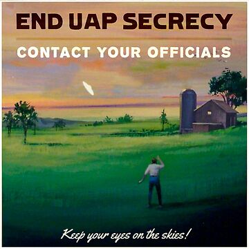 Artwork thumbnail, End UAP Secrecy - Contact Your Officials - Retro 'Farm' Variant by ToInfinity