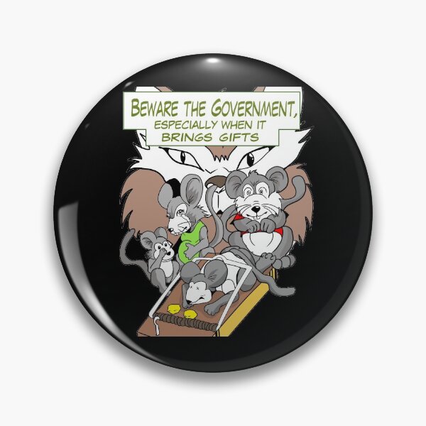 Item preview, Beware Government Especially When It Brings Gifts designed and sold by AnarchyDream.