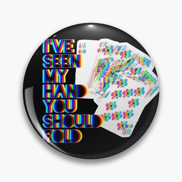 Item preview, Ive Seen My Hand You Should Fold designed and sold by GeiekSheiek.