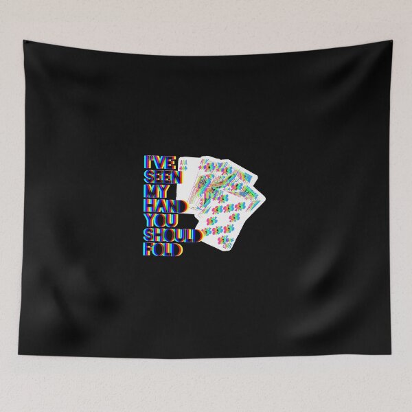 Item preview, Ive Seen My Hand You Should Fold designed and sold by GeiekSheiek.
