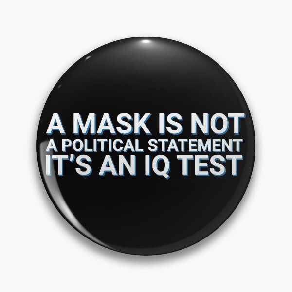 Item preview, A Mask Is Not A Political Statement Hilarious designed and sold by Sour Soul.
