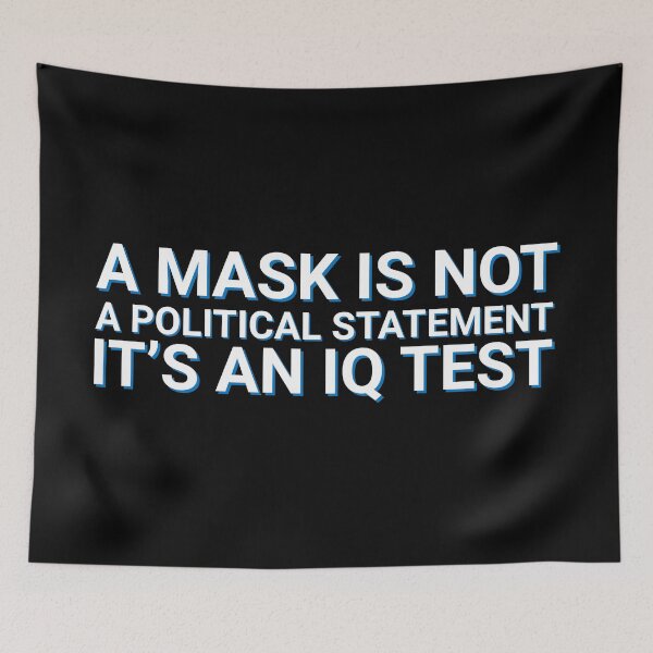 Item preview, A Mask Is Not A Political Statement Hilarious designed and sold by Sour Soul.