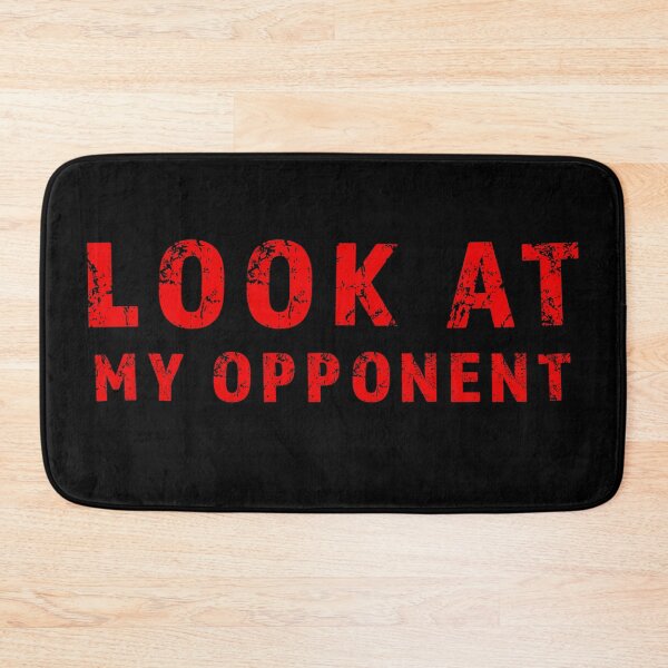 Item preview, Look at my opponent design designed and sold by AllLeftSides42.