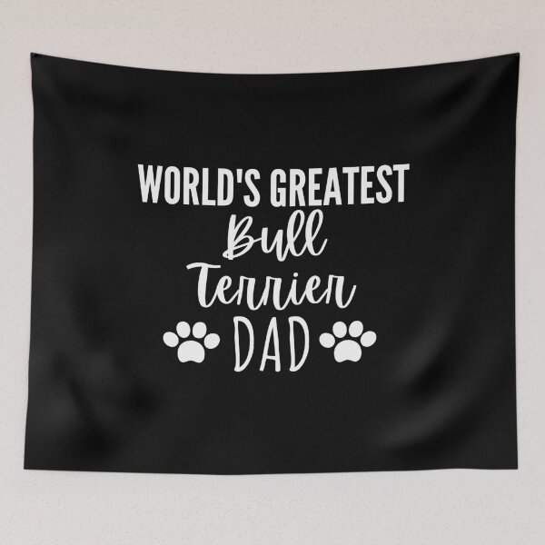 Item preview, World's Greatest Bull Terrier Dad Funny Dog Lover Gift designed and sold by saadtraibiz.
