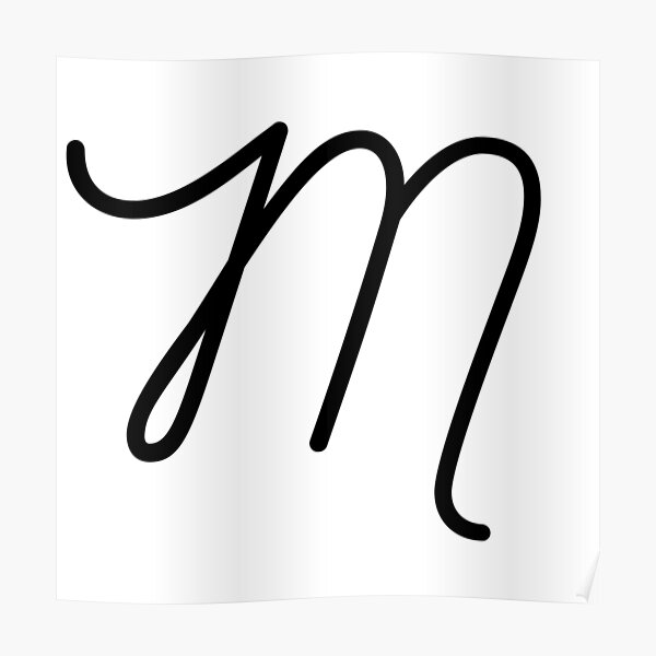 "Cursive M" Poster for Sale by Jose234 Redbubble