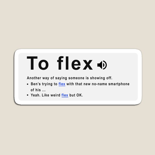 Flex Bedeutung Funny Slang Definition Funny Word Definition Angeberei Slang Bedeutung Magnet Von Obito Designs Redbubble