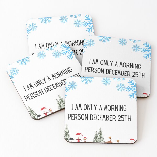 Item preview, I Am Only A Morning Person On December 25th,funny, novelty designed and sold by piskwi.