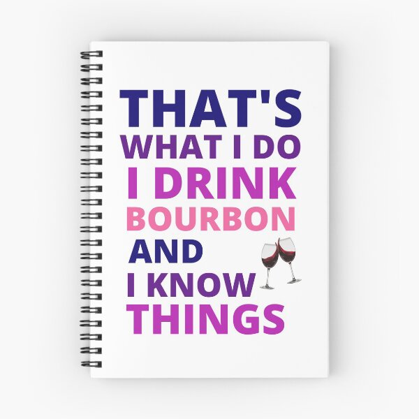 Item preview, that's what i do i drink bourbon and i know things designed and sold by BousboulaStorie.
