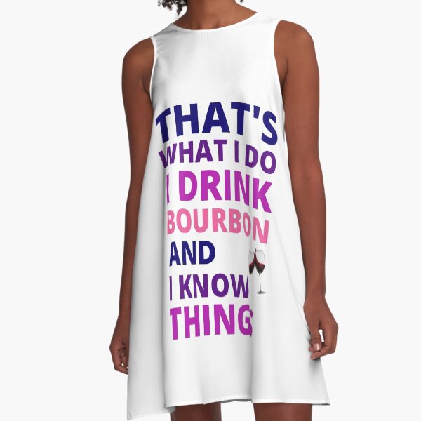 Item preview, that's what i do i drink bourbon and i know things designed and sold by BousboulaStorie.