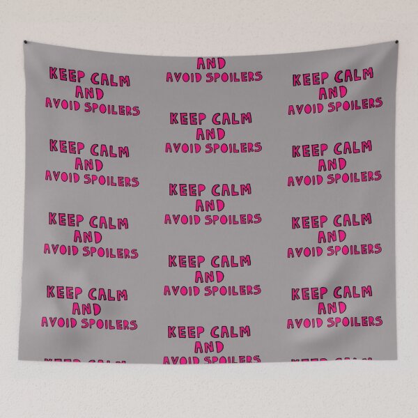 Item preview, Keep Calm And Avoid Spoilers designed and sold by holbytv.
