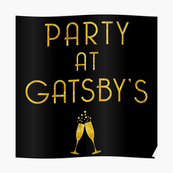 Party at Gatsby's (Gold on Black) Poster