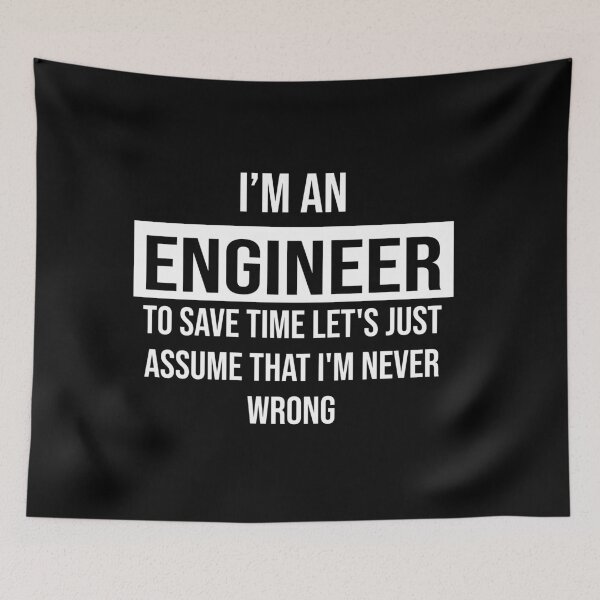 Item preview, I'm An Engineer I'm Always Right - Motivating Words designed and sold by Andrea Lina.