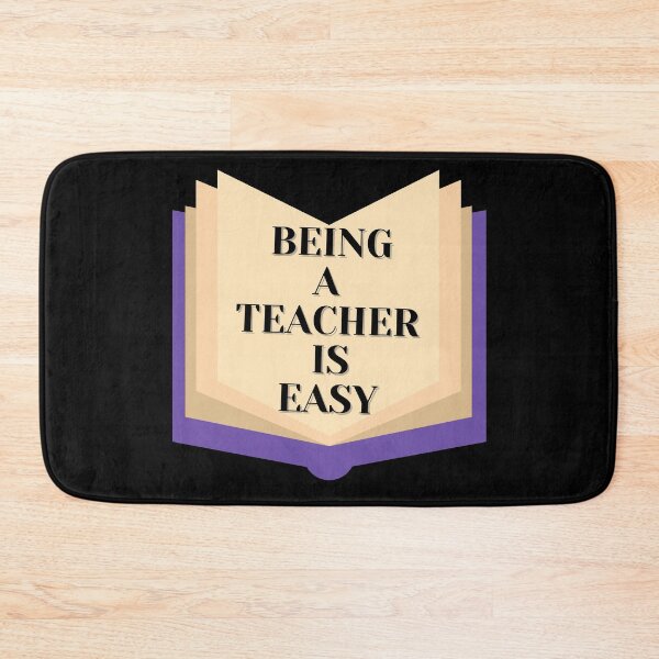 Item preview,  Being A Teacher Is Easy designed and sold by Vibing-Right.