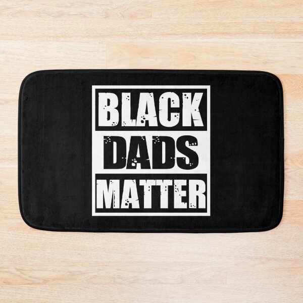 Item preview, Black Dads Matter Black Lives Matter designed and sold by ElBeDesigns.