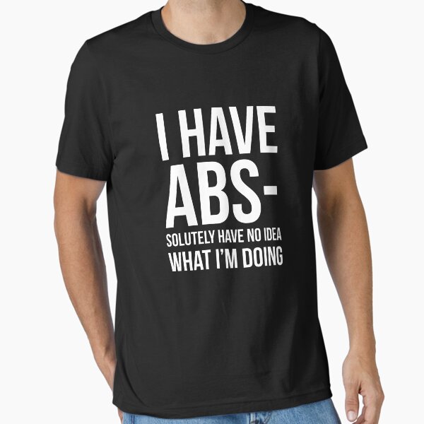 Item preview, Ich habe ABS-absolut keine Ahnung, was ich tue designed and sold by evokearo.