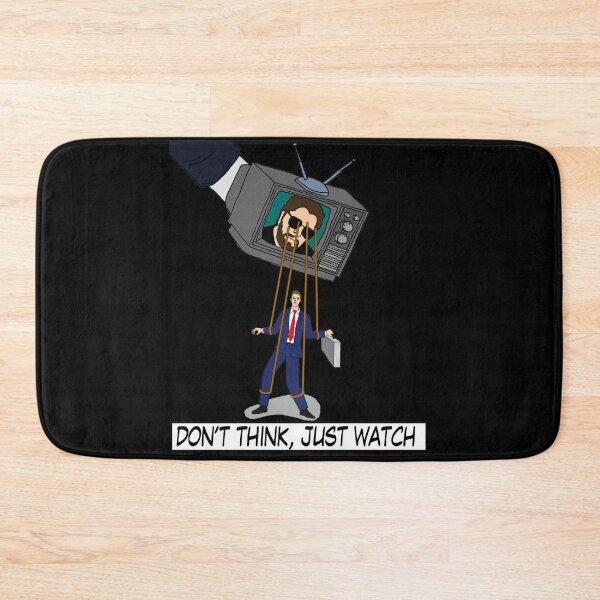 Item preview, Don’t Think, Just Watch  designed and sold by AnarchyDream.
