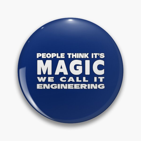Item preview, People Think It's Magic. We Call It Engineering designed and sold by Imadovic.