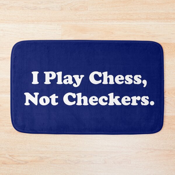 Item preview, I Play Chess, Not Checkers.  designed and sold by ThingsByJoy.