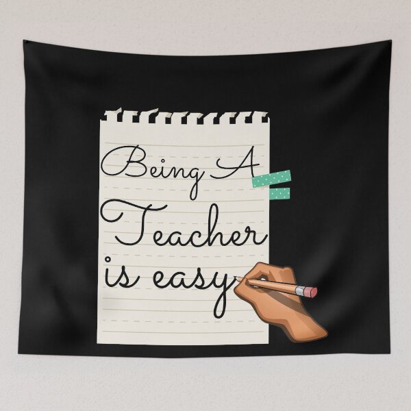 Item preview, Being A Teacher Is Easy designed and sold by Vibing-Right.