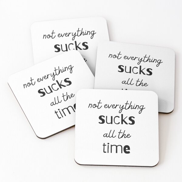 Item preview, Not Everything Sucks All the Time designed and sold by RueBennet.