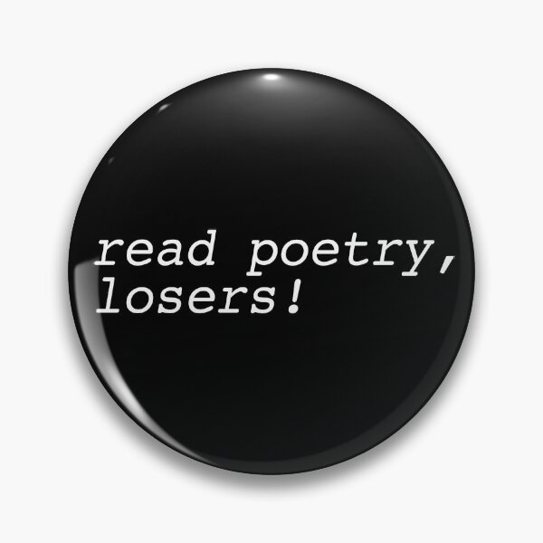 Item preview, Read Poetry, Losers! designed and sold by rhodeyart.