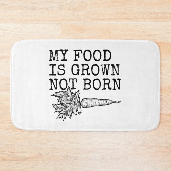 Item preview, My Food Is Grown Not Born Carrot designed and sold by betterlifeisveg.