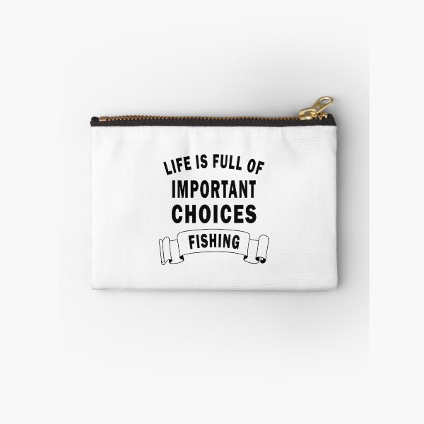 Item preview, Life is full of important choices fishing designed and sold by yasmh.