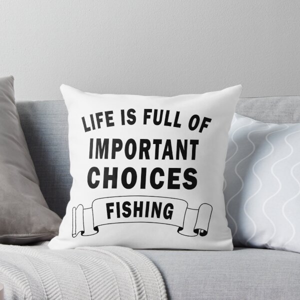 Item preview, Life is full of important choices fishing designed and sold by yasmh.