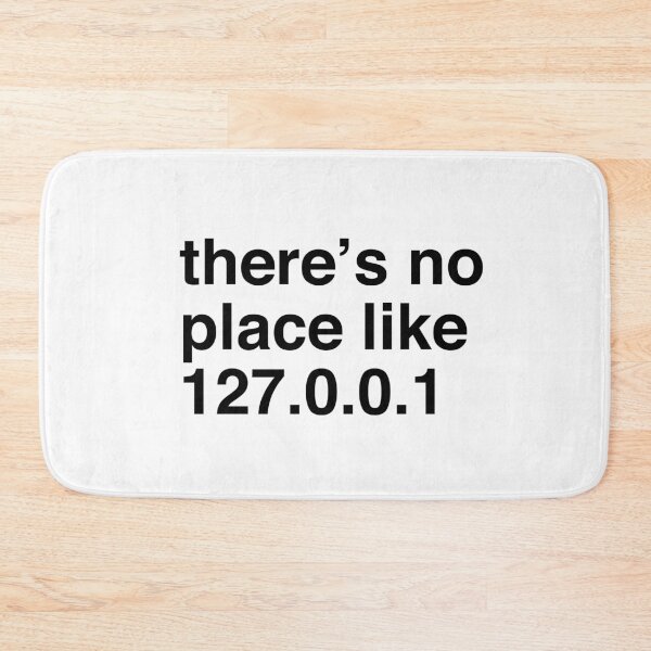 Item preview, Not place like home (127.0.0.1) designed and sold by ComedyQuotes.