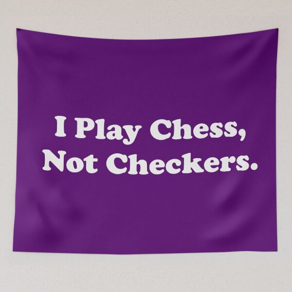 Item preview, I Play Chess, Not Checkers.  designed and sold by ThingsByJoy.