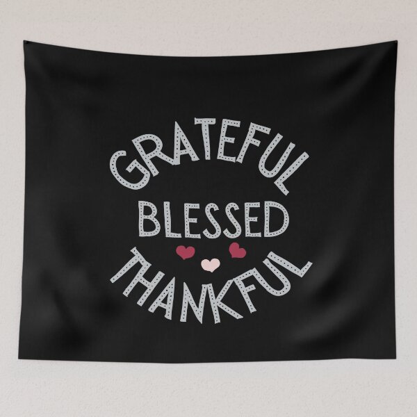 Item preview, Thankful Grateful and Blessed designed and sold by AmazingEcraft.