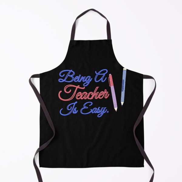 Item preview,  Being A Teacher Is Easy designed and sold by Vibing-Right.