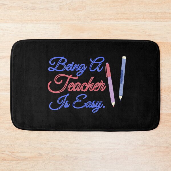 Item preview,  Being A Teacher Is Easy designed and sold by Vibing-Right.
