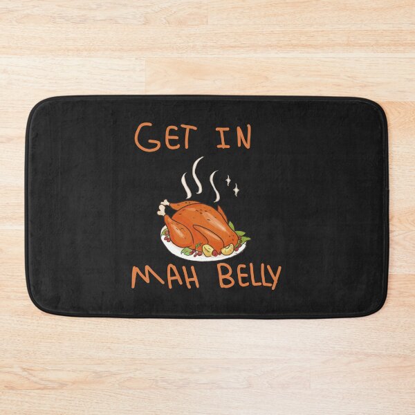 Item preview, GET IN MAH BELLY designed and sold by colorartboxs.